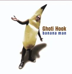 Banana Man album by Ghoti Hook