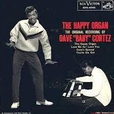 The Happy Organ album by Dave "Baby" Cortez