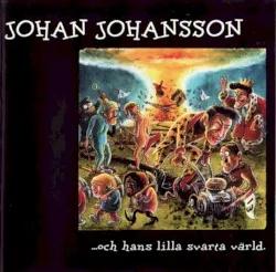 ...och hans lilla svarta värld album by Johan Johansson