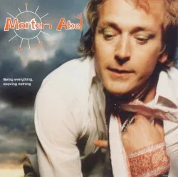 Being Everything, Knowing Nothing album by Morten Abel