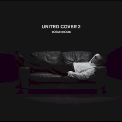 United Cover 2 album by Yōsui Inoue