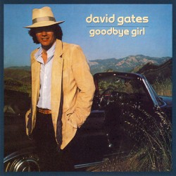 Goodbye Girl album by David Gates