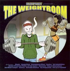 The Weightroom album by Blueprint