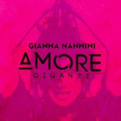 Amore gigante album by Gianna Nannini