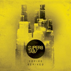 Empire Remixed album by Super8 & Tab