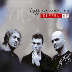 Viaggia insieme a me album by Eiffel 65