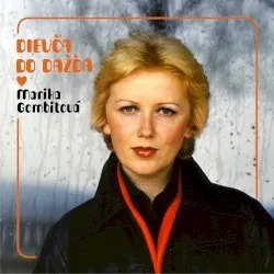 Dievča do dažďa album by Marika Gombitová