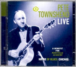 A Benefit for Maryville Academy album by Pete Townshend