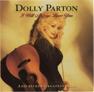 I Will Always Love You and Other Greatest Hits