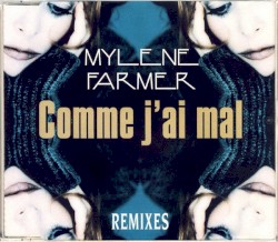 Comme j'ai mal album by Mylène Farmer