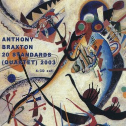 20 Standards (Quartet) 2003 album by Anthony Braxton
