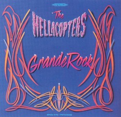 Grande Rock album by The Hellacopters