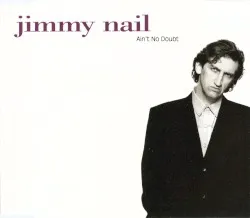 Ain't No Doubt album by Jimmy Nail