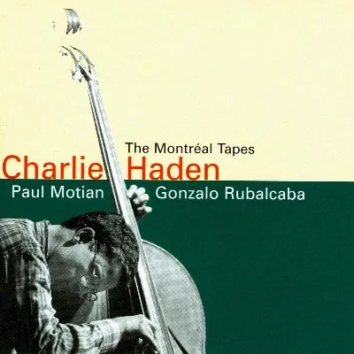 The Montreal Tapes: with Gonzalo Rubalcaba and Paul Motian