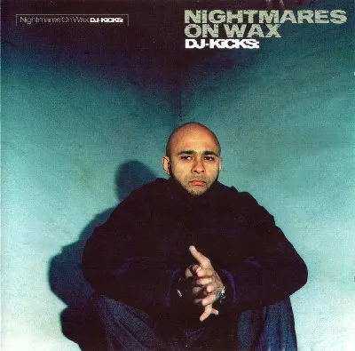 DJ-Kicks: Nightmares on Wax