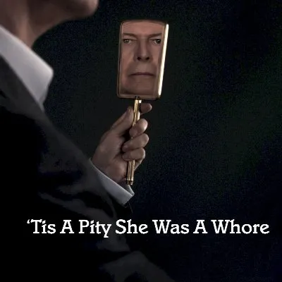 'Tis a Pity She Was a Whore
