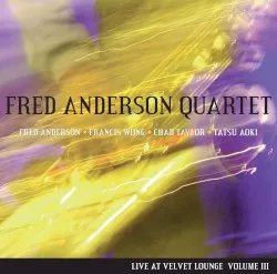 Live at the Velvet Lounge Volume III album by Fred Anderson